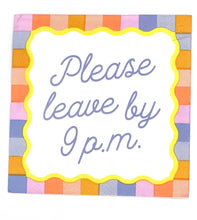 Load image into Gallery viewer, Funny Cocktail Napkins | Please Leave By 9P.M. - 20ct