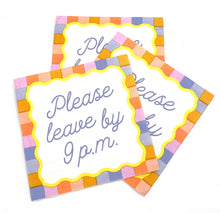Load image into Gallery viewer, Funny Cocktail Napkins | Please Leave By 9P.M. - 20ct